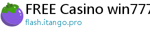 FREE Casino win777 casino